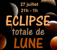 Eclipse totale de Lune du 27 juillet et Nuit des Etoiles du 4 août 2018